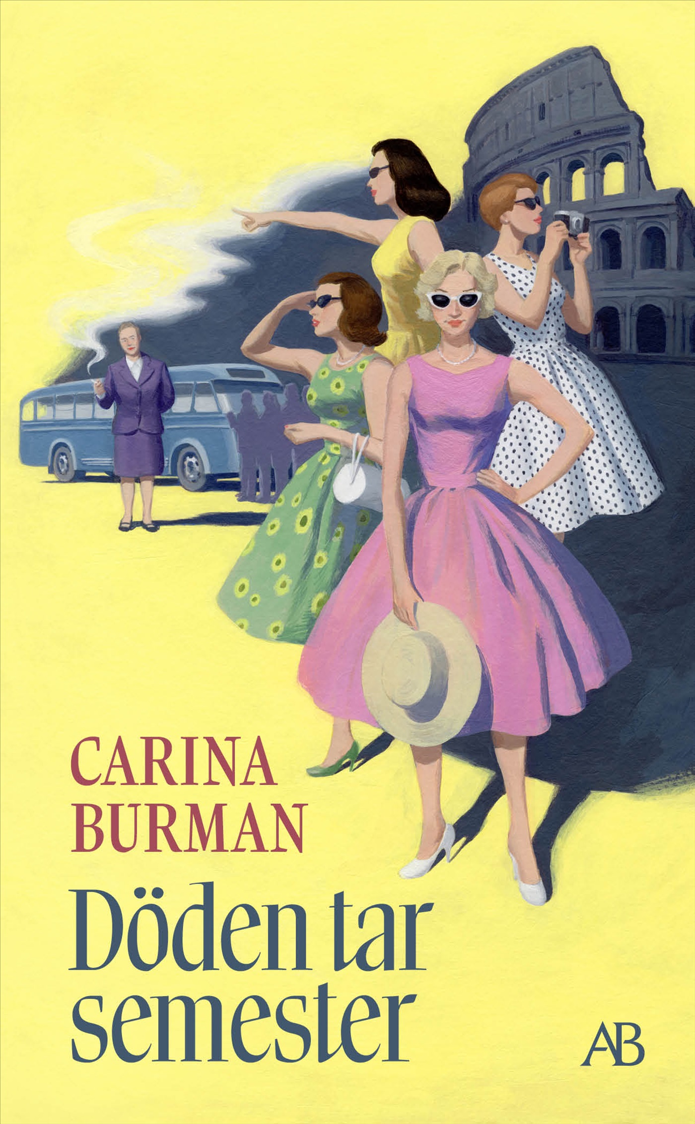Carina Burman : Döden tar semester
