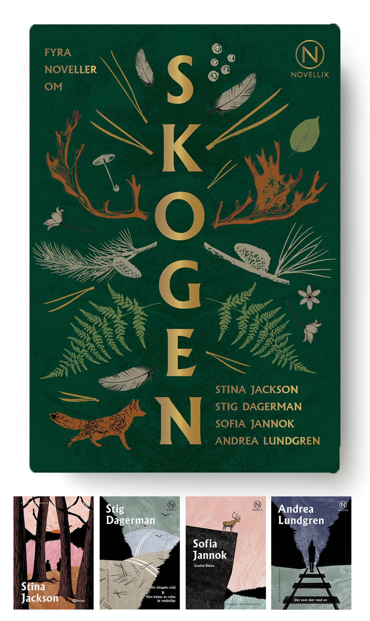Skogen : Stina Jackson, Stig Dagerman, Sofia Jannok och Andrea Lundgren   - 4 stycken noveller i en liten ask