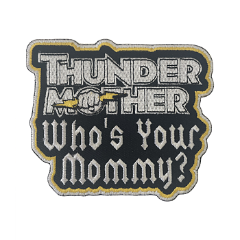 THUNDERMOTHER - PATCH, WHO'S YOUR MOMMY?