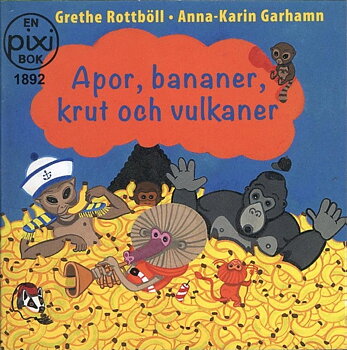 PIXI bok, Apor, bananer, krut och vulkaner