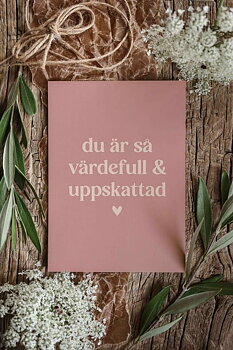 Vykort - Du är så värdefull Majas Cottage/ Barncancerfonden