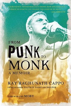 From Punk to Monk: A Memoir av Ray 'Raghunath' Cappo - Bok
