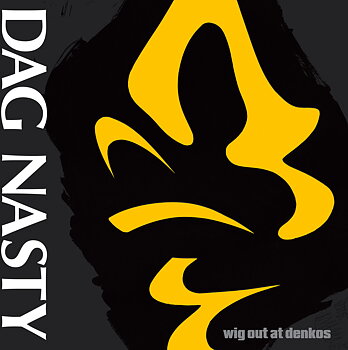 Dag Nasty - Wig Out At Denko's - LP
