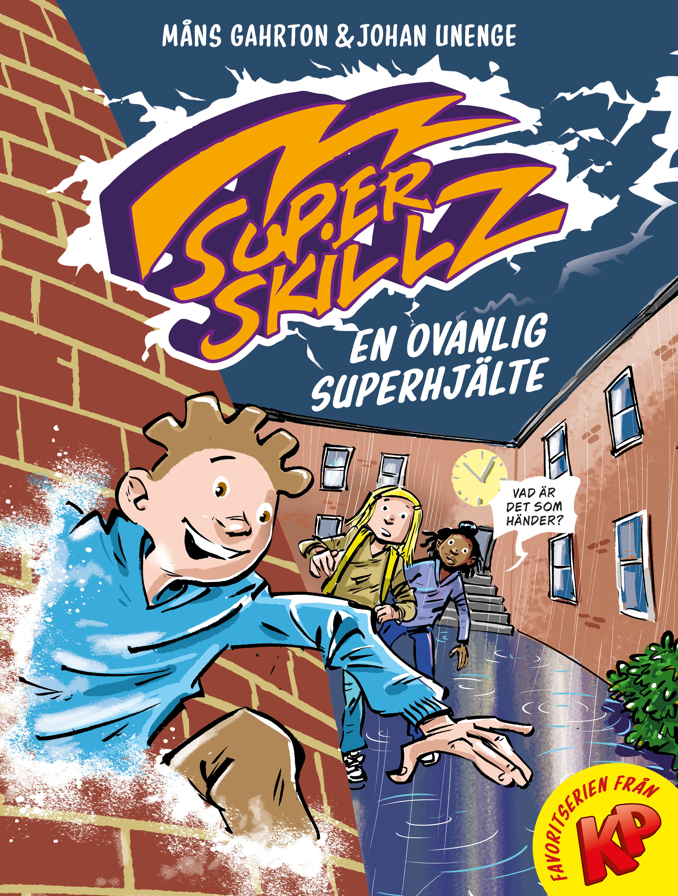Superskillz: En ovanlig superhjälte