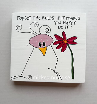 Forget the rules if it makes you happy do it !