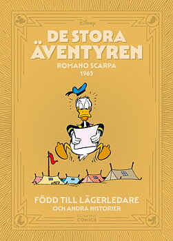 De stora äventyren 1965 : Född till lägerledare och andra historier