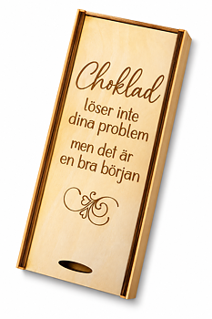 Chokladask i trä – Choklad löser inte dina problem | Rolig present
