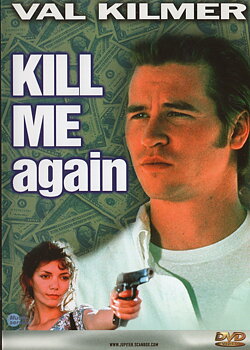 Kill Me Again (Begagnad)
