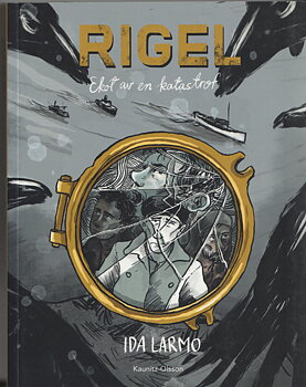 Rigel - ekot av en katastrof