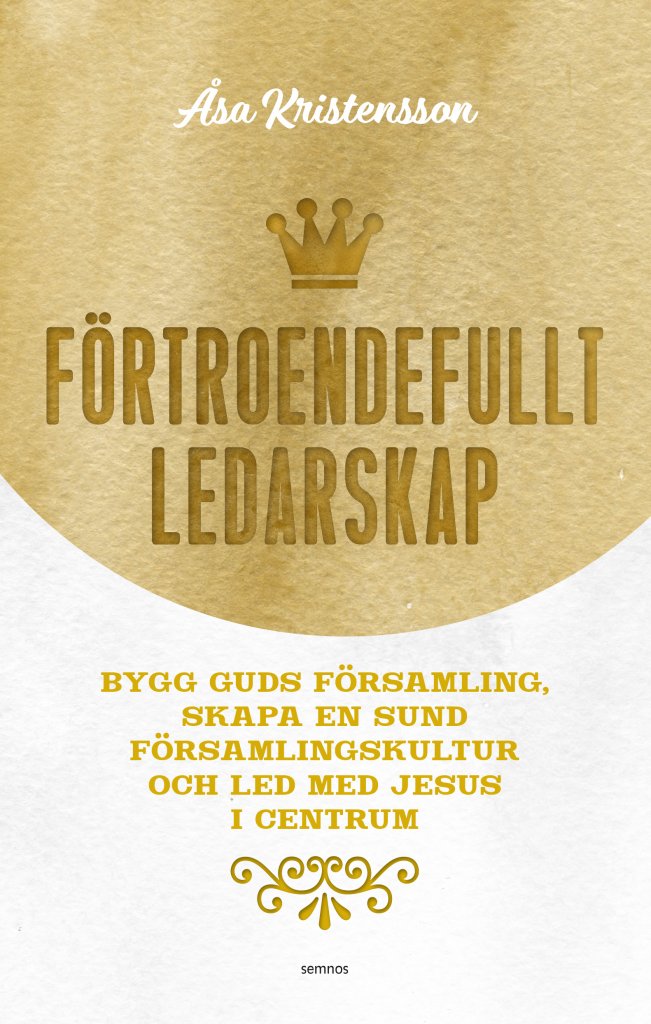 Förtroendefullt ledarskap - Åsa Kristensson