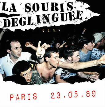 La Souris Deglinguee - Paris 23.05.89 - LP