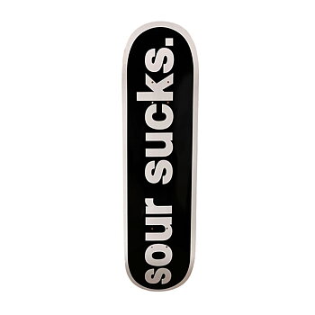 Sour skateboard deck 8.25 Sour sucks