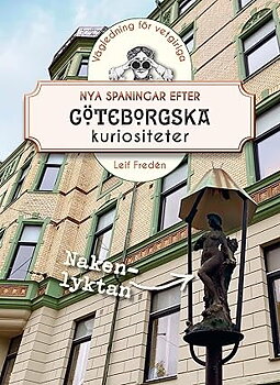Nya spaningar efter göteborgska kuriositeter