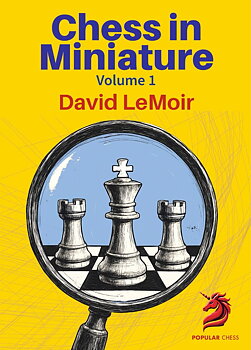 Chess in Miniature - Volume 1 - Mjukpärm