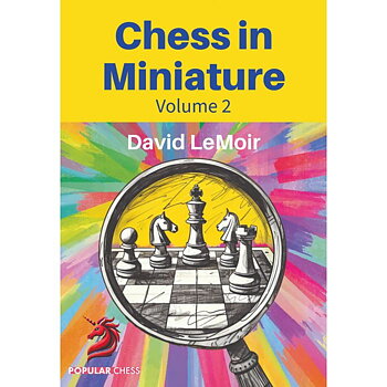 Chess in Miniature - Volume 2 - Mjukpärm