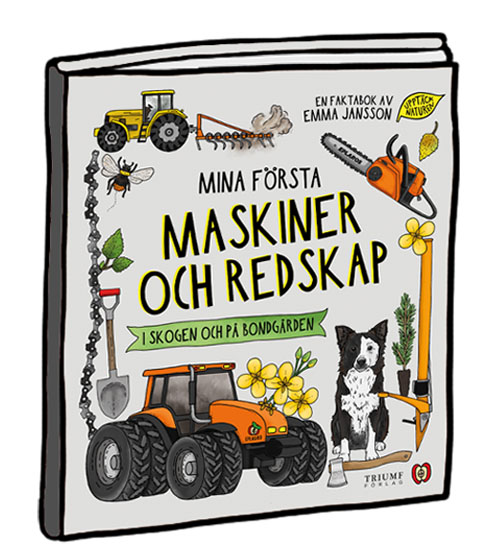 Mina första maskiner och redskap (i skogen och på bondgården)