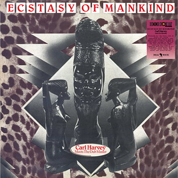Carl Harvey Meets The Dub Master - Ecstasy Of Mankind