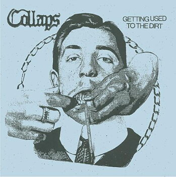 Collaps - Getting used to the dirt - LP
