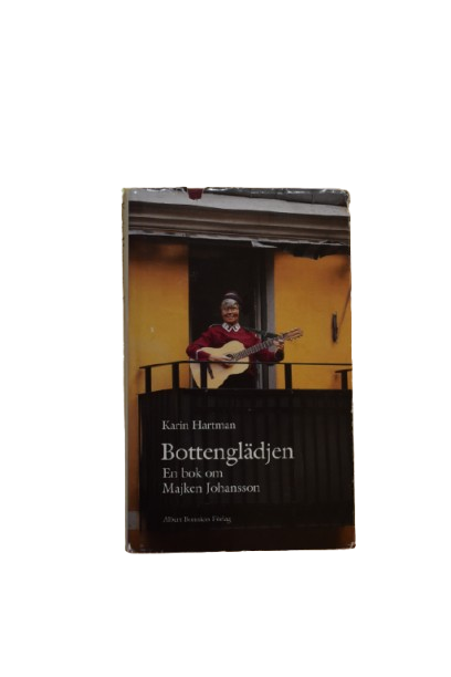 Bottenglädjen - En bok om Majken Johansson