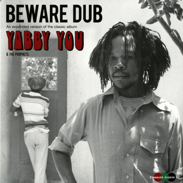 Yabby You & The Prophets – Beware Dub