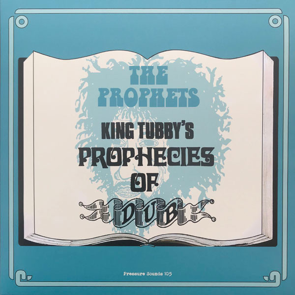 The Prophets – King Tubby's Prophecies Of Dub