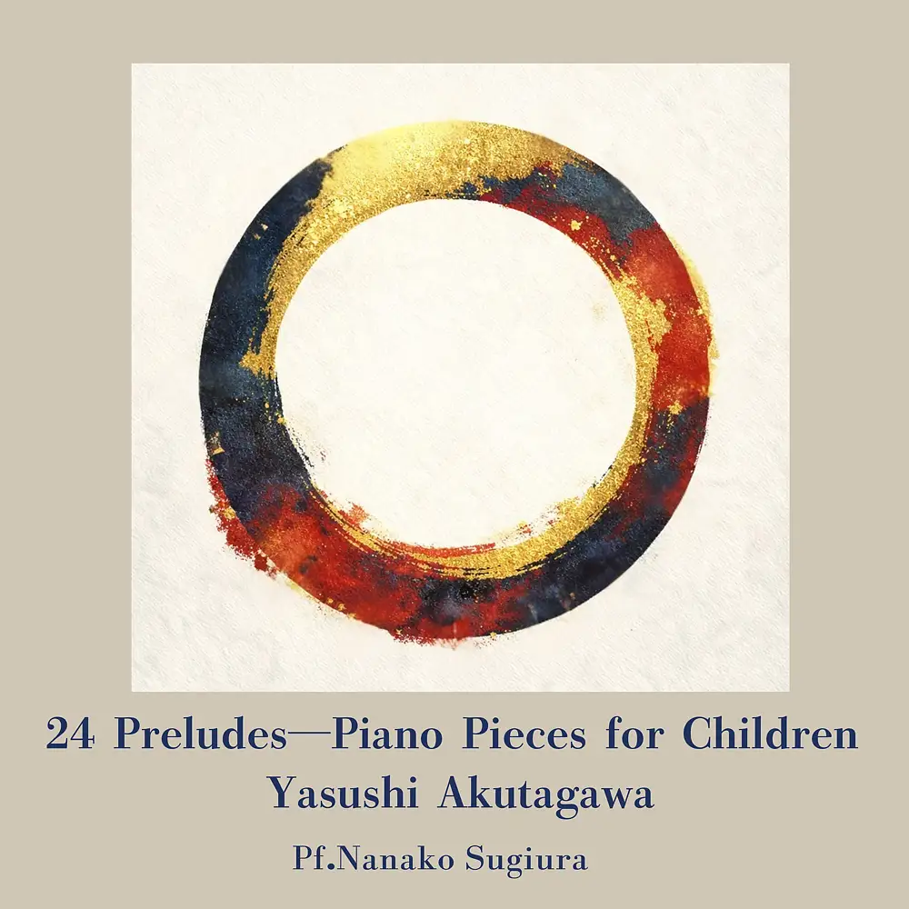 Y. Akutagawa: 24 Preludes - Piano Pieces for Children