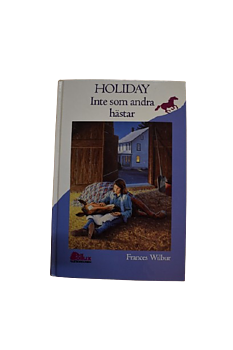 Holiday, inte som andra hästar
