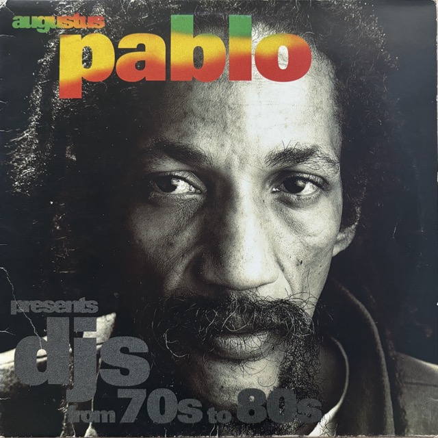 Augustus Pablo – DJs From 70s To 80s