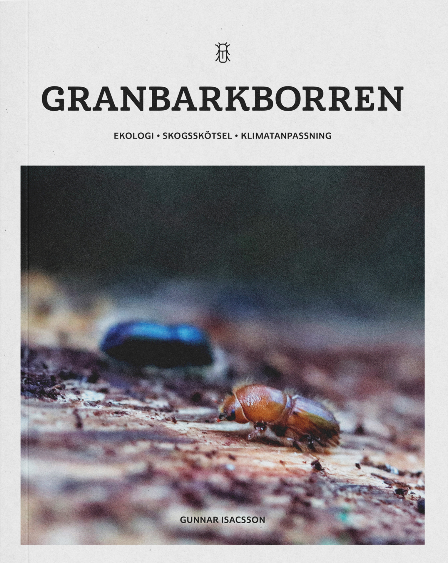 Granbarkborren - ekologi, skogsskötsel, klimatanpassning
