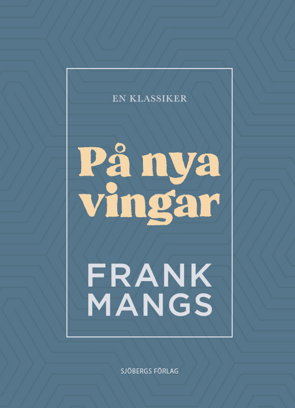 På nya vingar - Frank Mangs