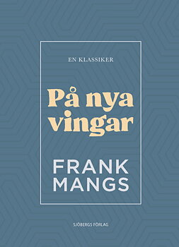 På nya vingar - Frank Mangs