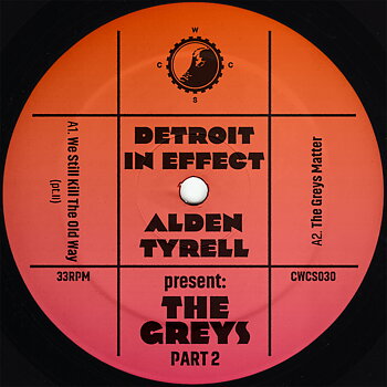 Detroit In Effect & Alden Tyrell - Present: The Greys II 