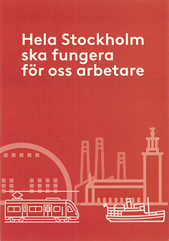 Folder A5 - Hela Stockholm ska fungera för oss arbetare