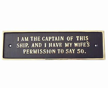 Mässingskylt: I am the Captain of this ship .... (24 x 7 cm)