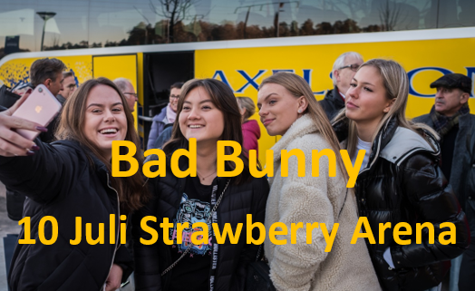 Bad Bunny  -  Debí tirar más fotos world tour - 10 Juli -  Strawberry Arena