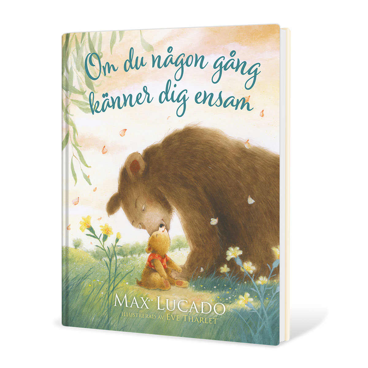 Om du någon gång känner dig ensam - Max Lucado