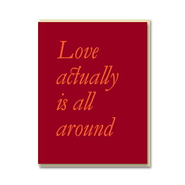 Love Actually is all around Card