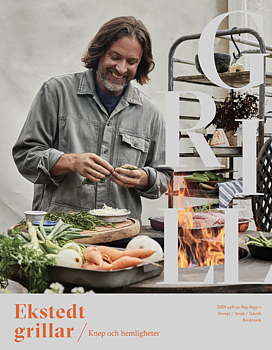 Ekstedt grillar / knep och hemligheter