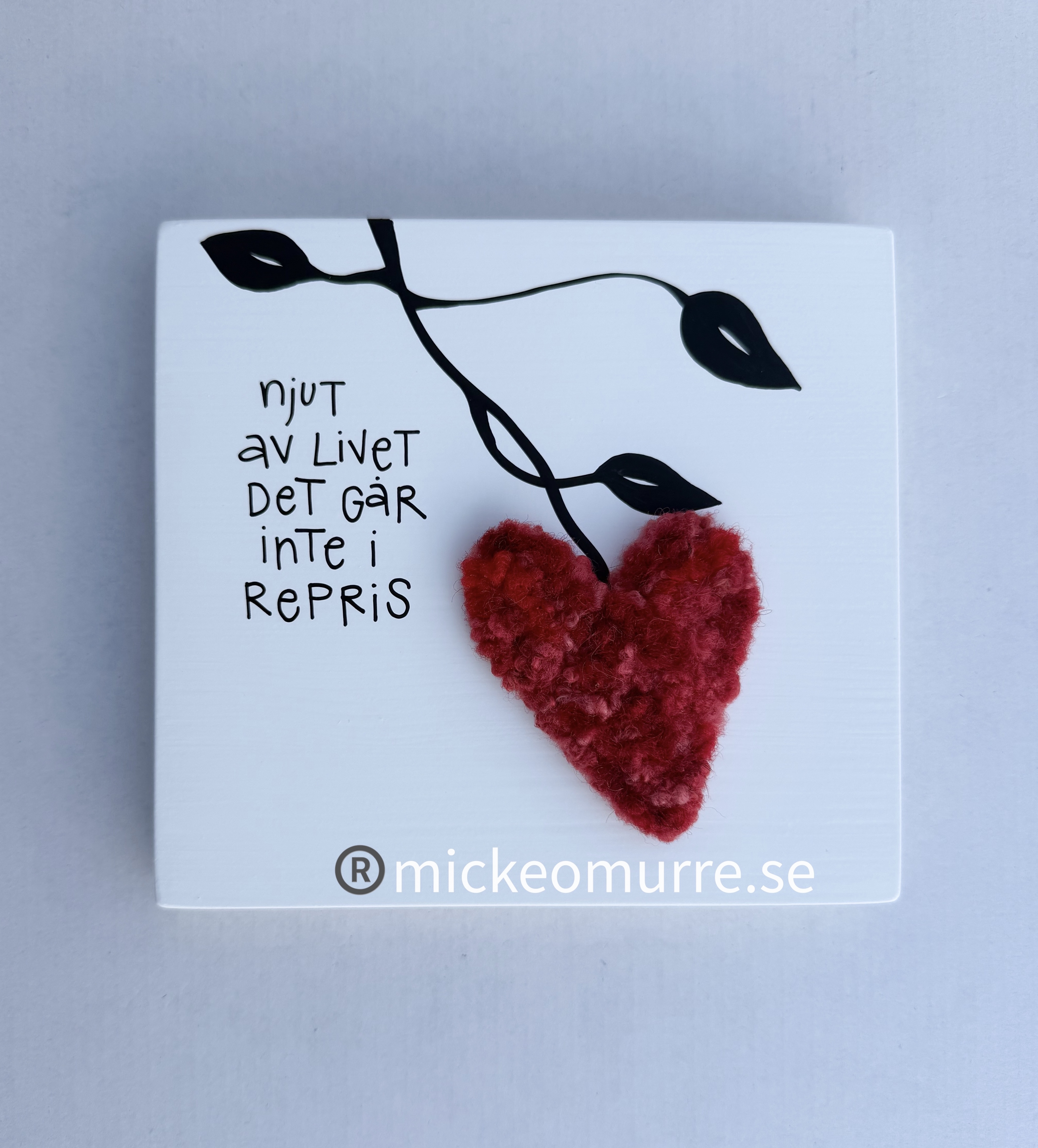 Njut av livet det går inte i repris 