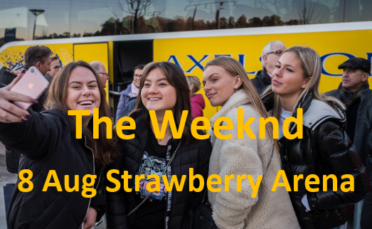 The Weeknd - 8 Augusti -  Strawberry Arena