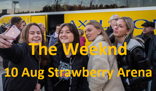 The Weeknd - 10 Augusti -  Strawberry Arena