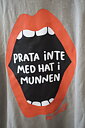 Oversized boyfriend tshirt ”prata inte med hat i munnen” stone