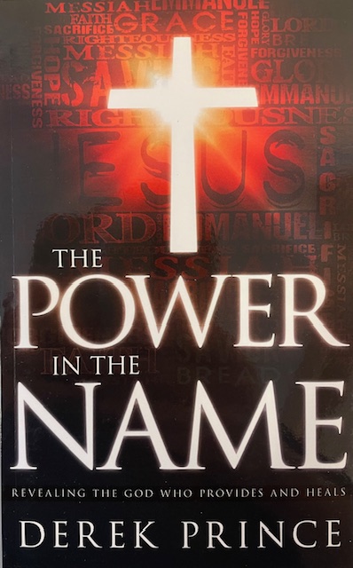 DEREK PRINCE - The Power In the Name