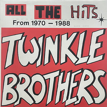 Twinkle Brothers – All The Hits From 1970 - 1988