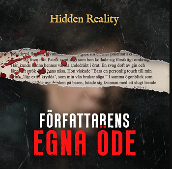 Hidden reality Författarens egna öde