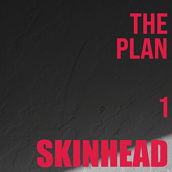 Skinhead - Plan:1 - EP