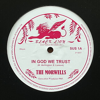 The Morwells/Morwells – In God We Trust/Back-A-Yard