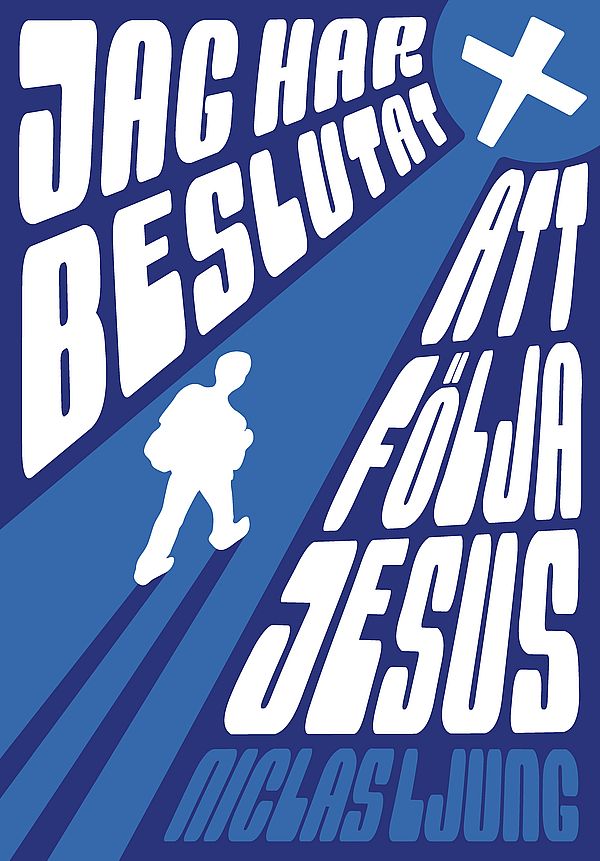 Jag har beslutat att följa Jesus - Niclas Ljung