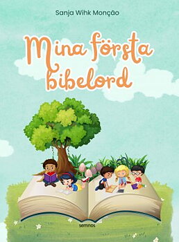 Mina första bibelord - Sanja Wihk Monção