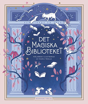Maria Trolle : Det magiska biblioteket - Målarbok